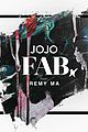 jojo new song fab listen now 01