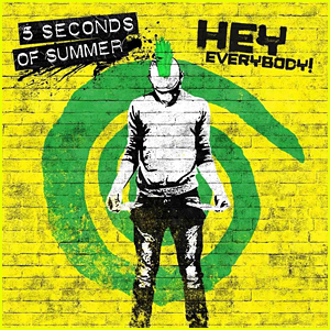 5 Seconds Of Summer Drop 'Hey Everybody' - Full Song & Lyrics!