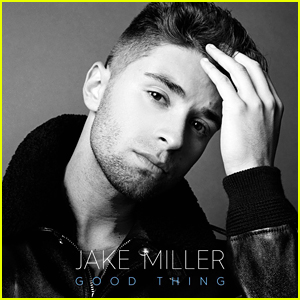 Jake Miller Debuts Second Track From 'Overnight' EP - 'Good Thing'!