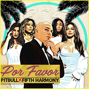 Fifth Harmony Drops 'Por Favor' with Pitbull - Listen & Download Now!
