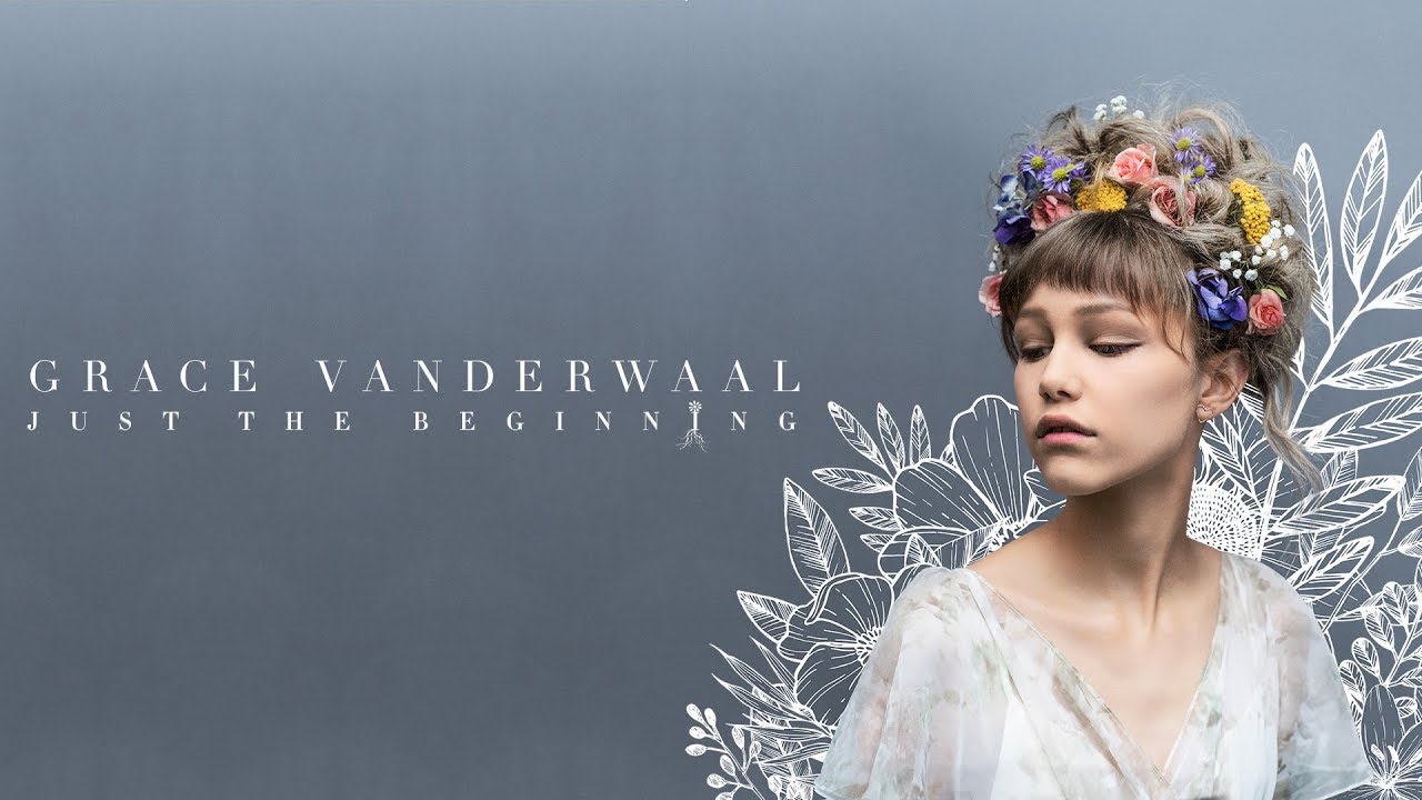 Grace VanderWaal’s Debut Album ‘Just The Beginning’ Is Here – Stream ...