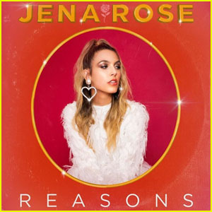 Jena Rose Drops Debut EP 'Reasons' - Listen Now!