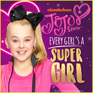 JoJo Siwa’s ‘Every Girl’s a Super Girl’ Stream & Download – Listen Now ...