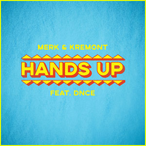 DNCE Joins Merk & Kremont on Catchy New Song 'Hands Up' - Listen Here!