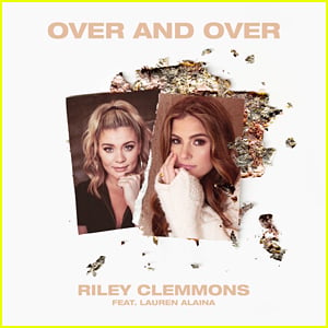 Lauren Alaina Joins Riley Clemmons For New Version of 'Over and Over' - Listen Now!
