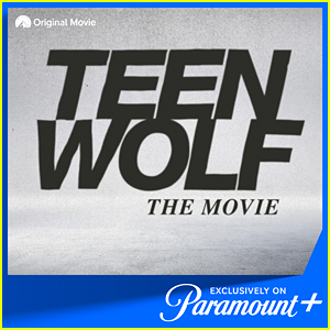 'Teen Wolf: The Movie' Wraps Filming, To Debut On Paramount+ Later This Year!