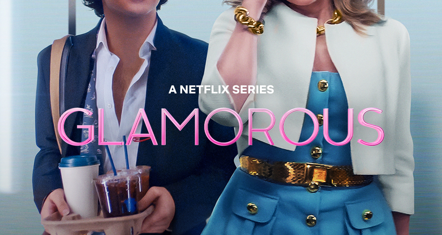 Who Stars In the New Netflix Series ‘Glamorous’? Meet the Cast ...
